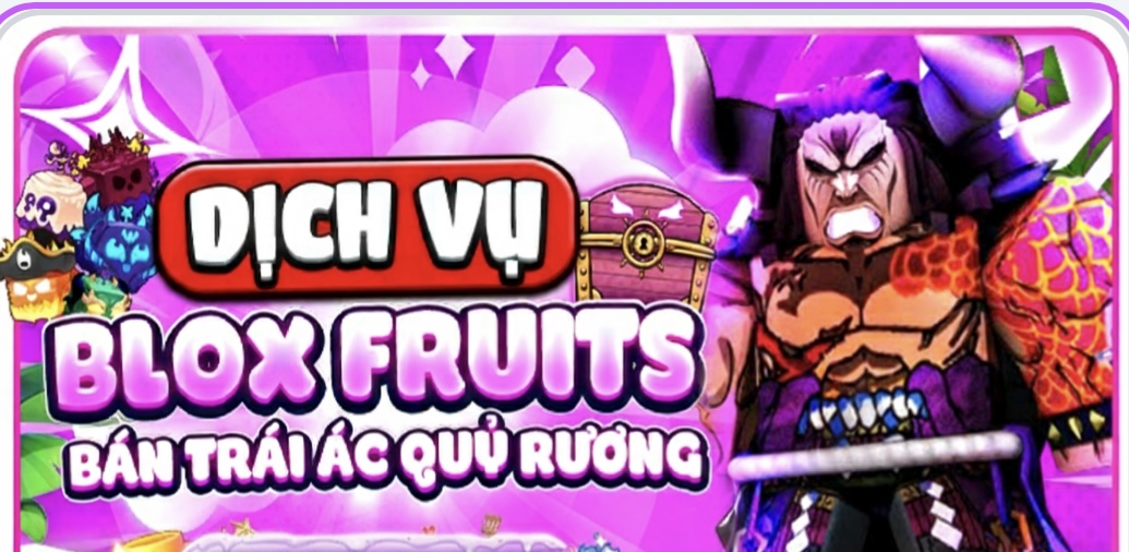 Dịch Vụ Trái Rương Bloxfruit